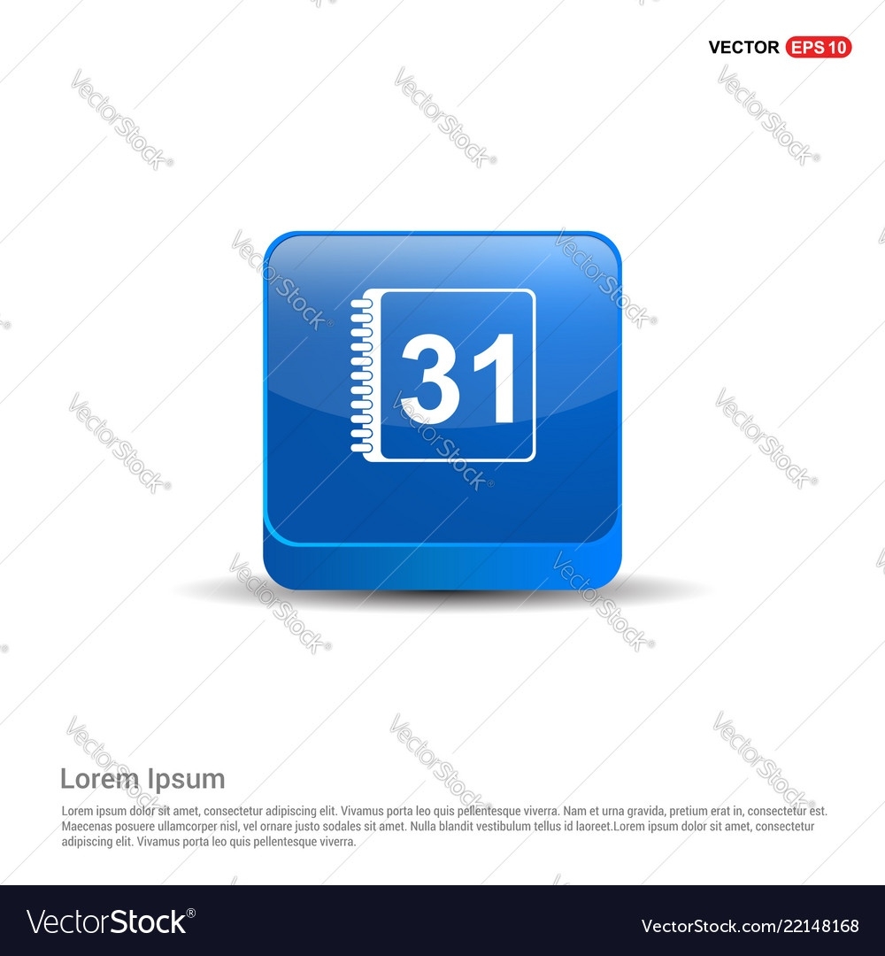 Calendar Icon - 3D Blue Button Royalty Free Vector Image 3D Calendar Icon Vector