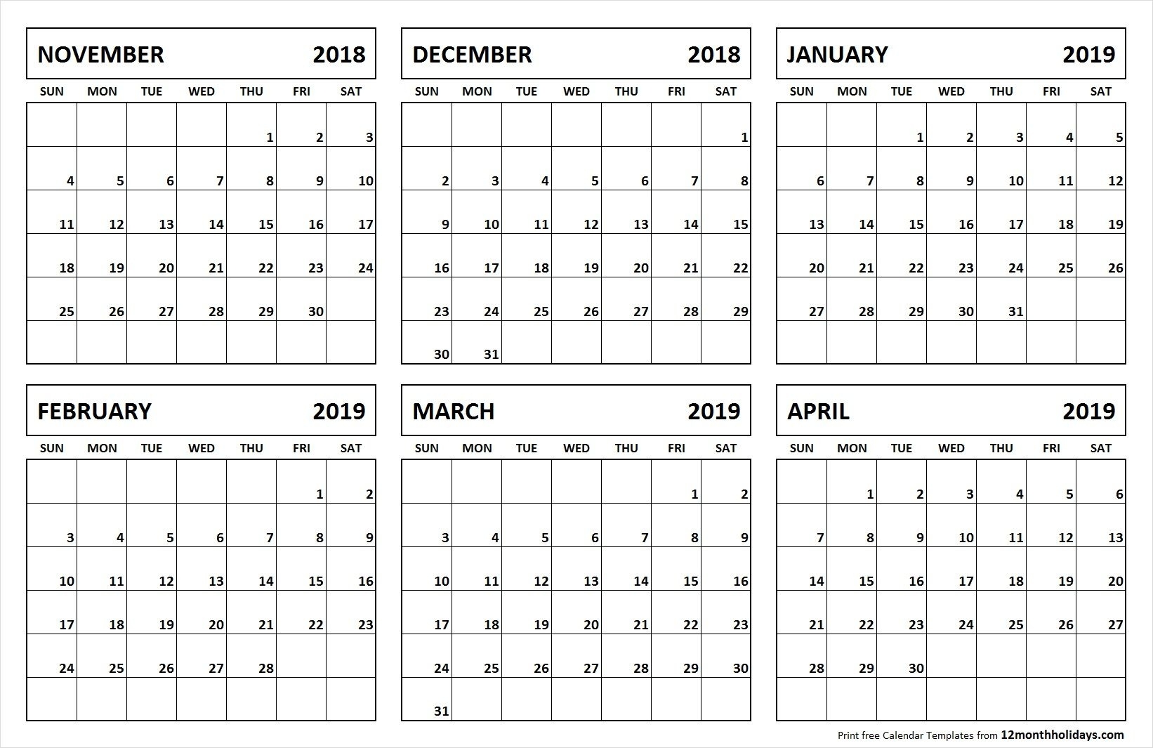 6 Month Calendar November 2018 April 2019 | November 2018 To April 6 Month Calendar Blank