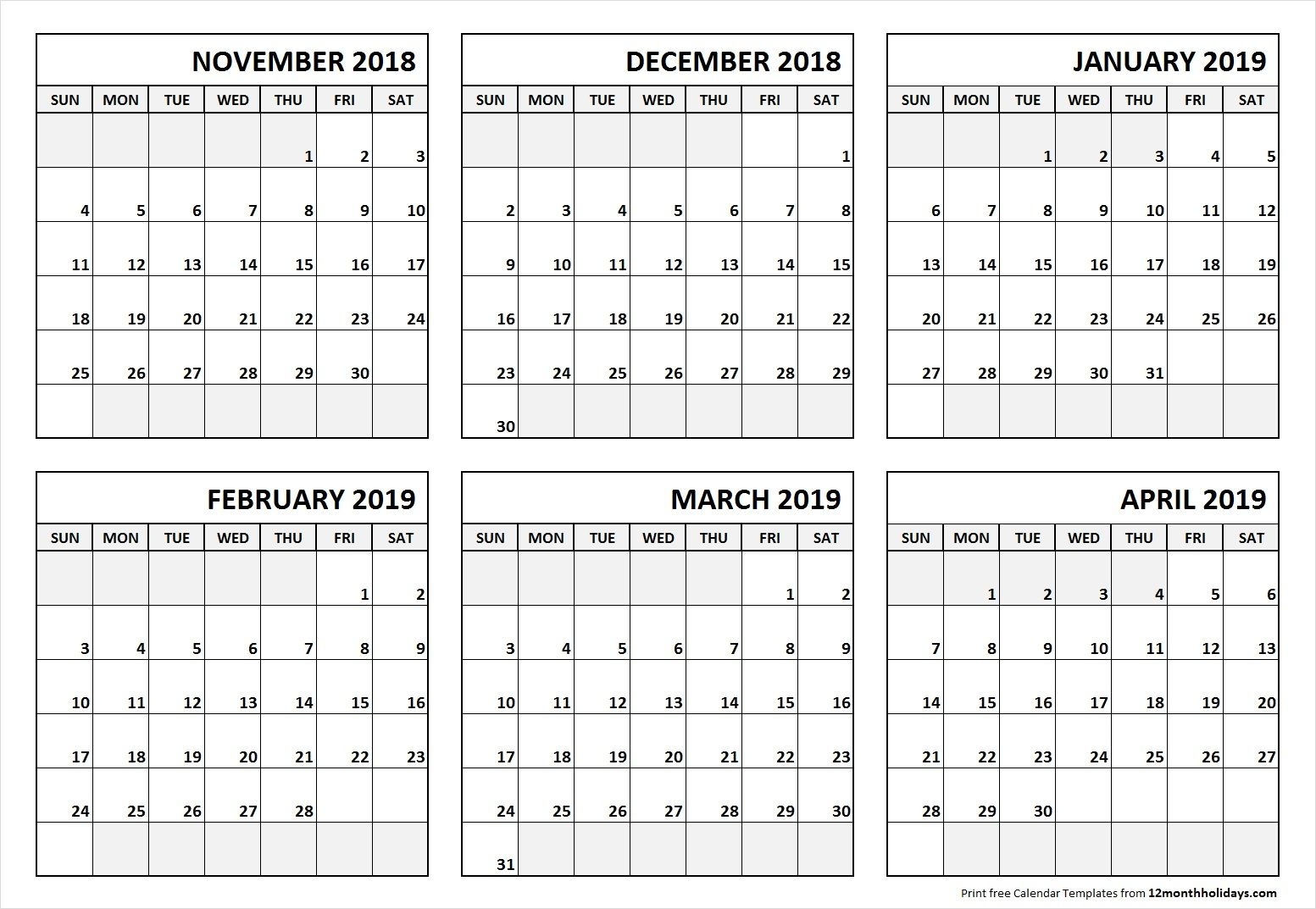 6 Month Calendar November 2018 To April 2019 | November 2018 To 6 Month Calendar Blank