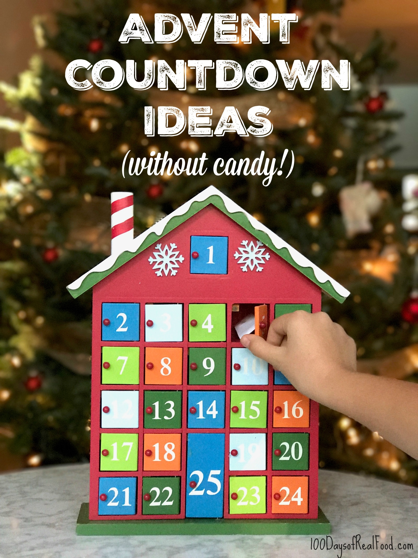 Advent Calendar Ideas (W/o Candy - Updated!) Christmas Countdown Calendar 100 Days