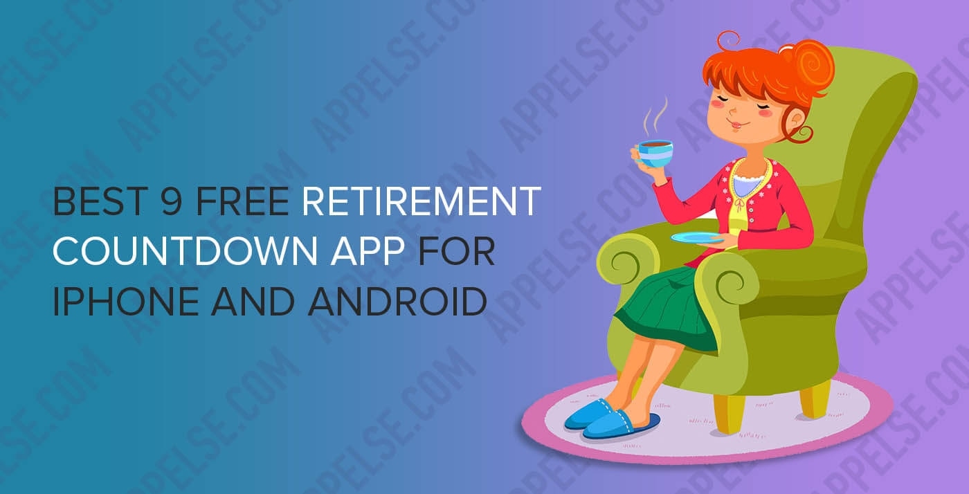 Best 9 Free Retirement Countdown App For Iphone And Adnroid | Impressive Add Weeks Countdown Timer To Screensaver
