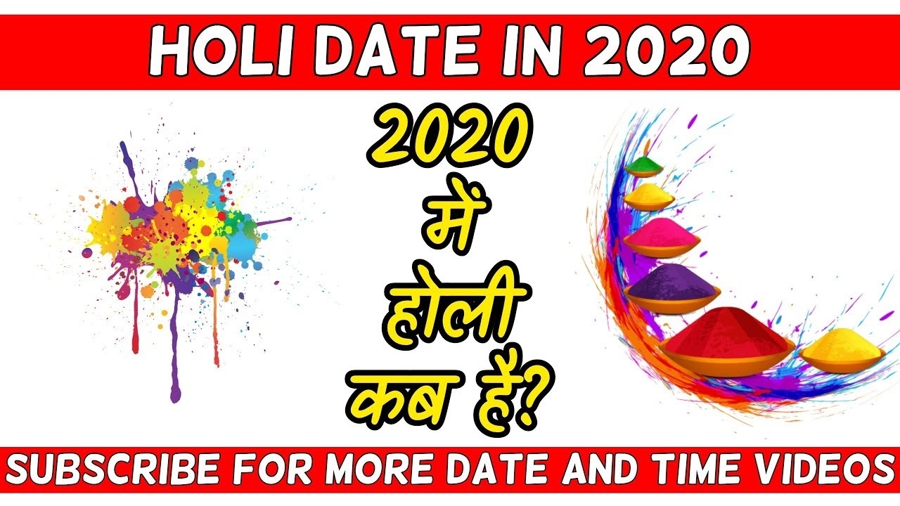 Holi Fest 2020. ? Holi Festival In 2020: Puja Muhurat. 2020 Incredible 2020 Calendar Holi Date
