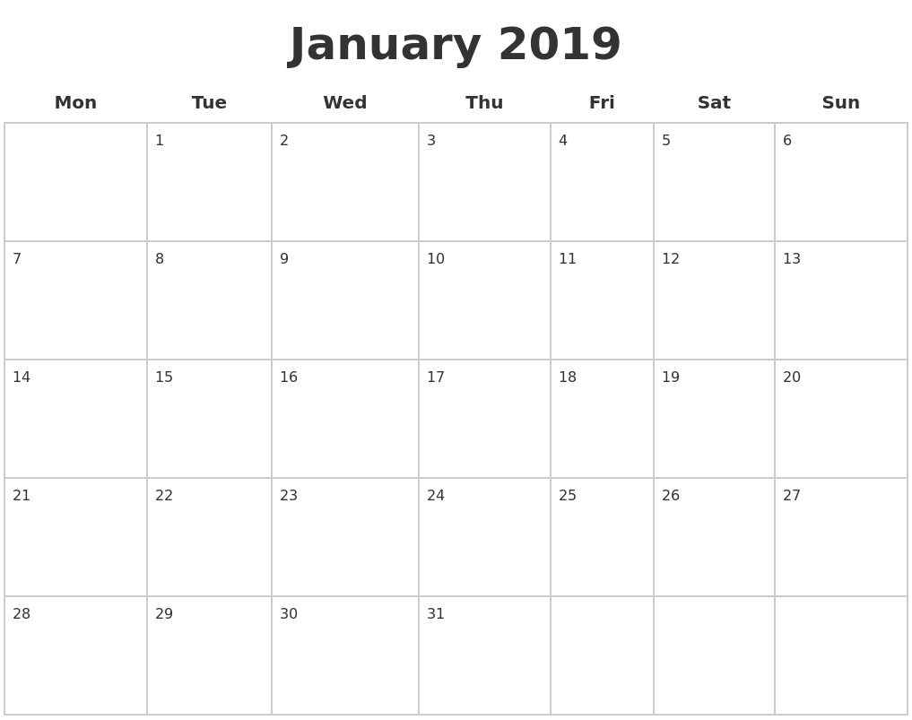 January 2019 Blank Calendar Pages Monday Start #january2019 Perky Calender To Print With Monday Start Date