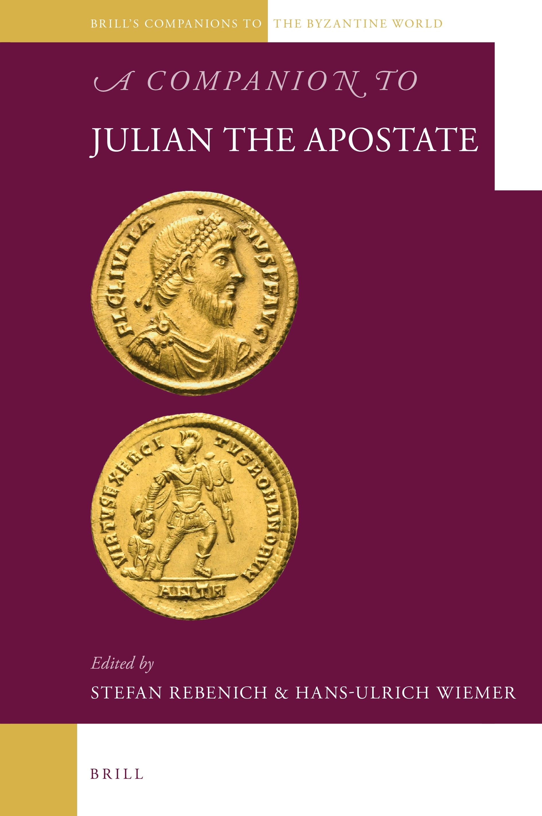 Reform, Routine, And Propaganda: Julian The Lawgiver In: A Julian 235 2021