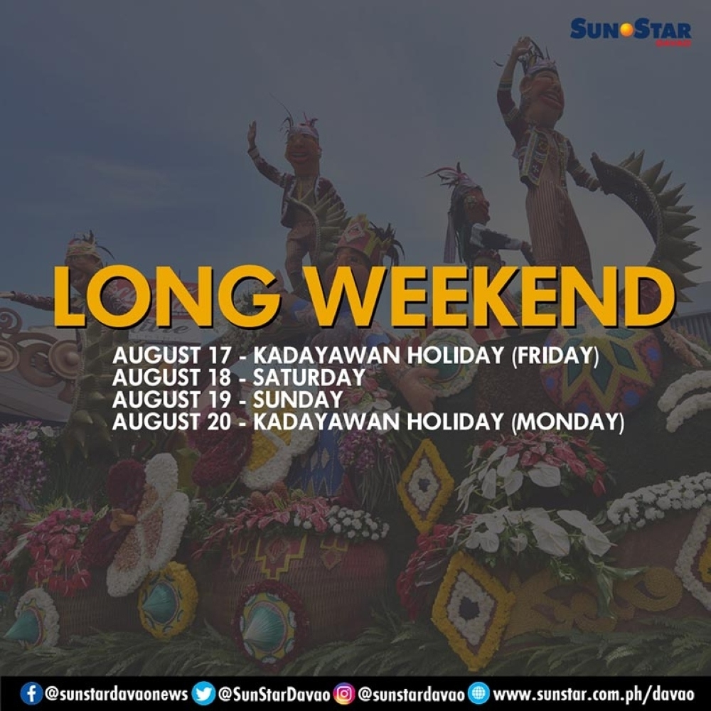 Long Weekend: August 17, 20 Proclaimed Holidays In Davao City - Sunstar What Day Is The Long Weekend In August