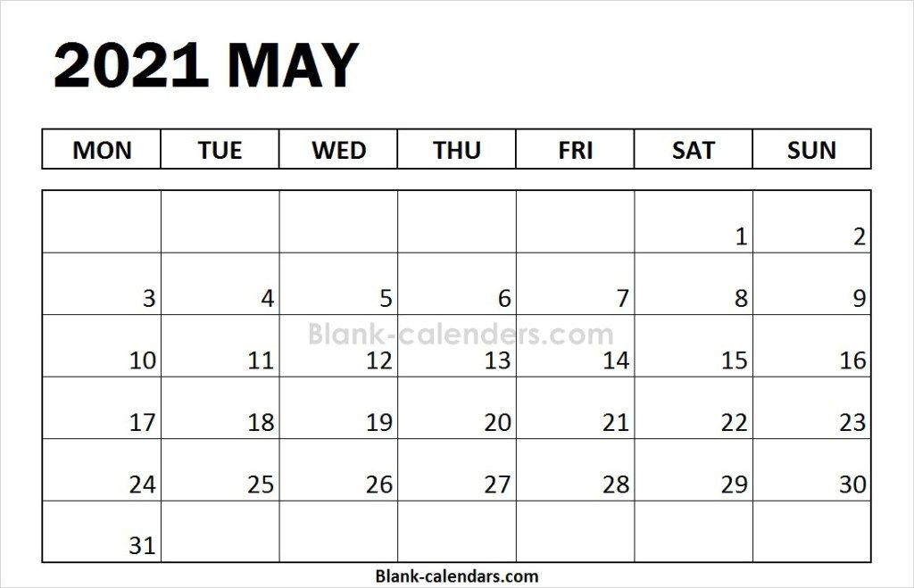 Blank May Calendar 2021 Monday Start | Calendar 2020 December 2021 Calendar Starting Monday