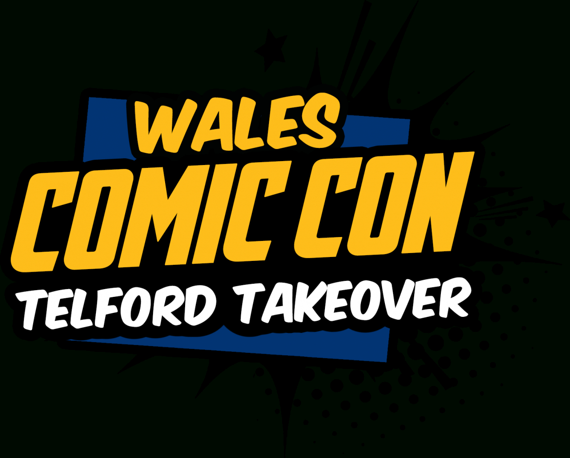 Wales Comic Con 20- 21 November 2021 - Uk Events &amp; Attractions November 2021 Events